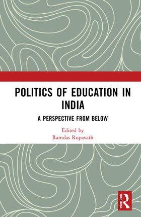 Rupavath |  Politics of Education in India | Buch |  Sack Fachmedien