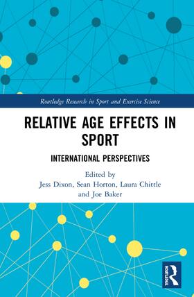 Dixon / Horton / Chittle |  Relative Age Effects in Sport | Buch |  Sack Fachmedien
