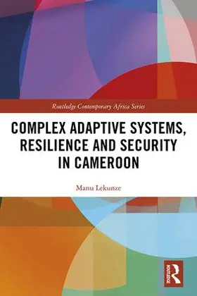 Lekunze |  Complex Adaptive Systems, Resilience and Security in Cameroon | Buch |  Sack Fachmedien