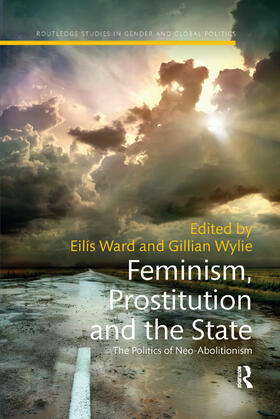 Ward / Wylie |  Feminism, Prostitution and the State | Buch |  Sack Fachmedien