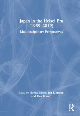 Burrett / Murai / Kingston |  Japan in the Heisei Era (1989-2019) | Buch |  Sack Fachmedien