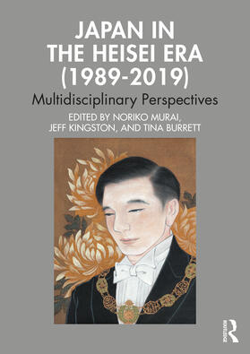 Kingston / Murai / Burrett |  Japan in the Heisei Era (1989-2019) | Buch |  Sack Fachmedien