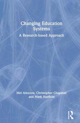 Ainscow / Chapman / Hadfield |  Changing Education Systems | Buch |  Sack Fachmedien