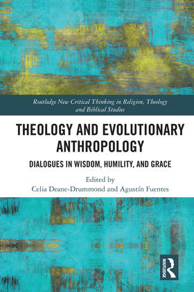 Deane-Drummond / Fuentes |  Theology and Evolutionary Anthropology | Buch |  Sack Fachmedien