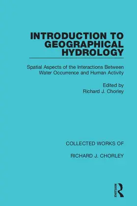 Chorley |  Introduction to Geographical Hydrology | Buch |  Sack Fachmedien