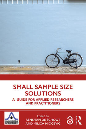 Miocevic / van de Schoot |  Small Sample Size Solutions | Buch |  Sack Fachmedien
