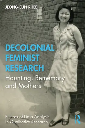 Rhee |  Decolonial Feminist Research | Buch |  Sack Fachmedien