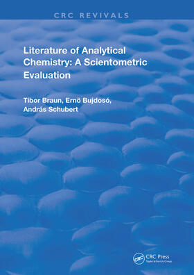 Braun / Bujdoso / Schubert | Literature Of Analytical Chemistry | Buch | 978-0-367-22306-9 | sack.de