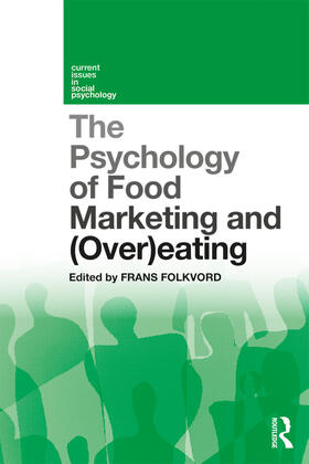 Folkvord |  The Psychology of Food Marketing and Overeating | Buch |  Sack Fachmedien