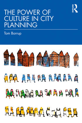 Borrup |  The Power of Culture in City Planning | Buch |  Sack Fachmedien