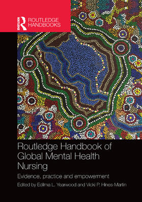 Yearwood / Hines-Martin |  Routledge Handbook of Global Mental Health Nursing | Buch |  Sack Fachmedien