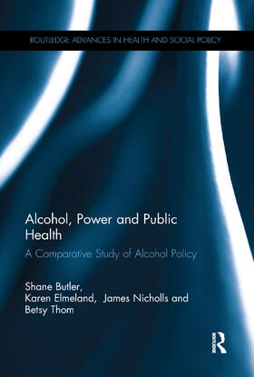 Butler / Elmeland / Thom |  Alcohol, Power and Public Health | Buch |  Sack Fachmedien