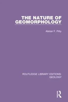 Pitty |  The Nature of Geomorphology | Buch |  Sack Fachmedien