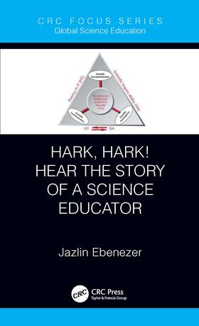 Ebenezer |  Hark, Hark! Hear the Story of a Science Educator | Buch |  Sack Fachmedien