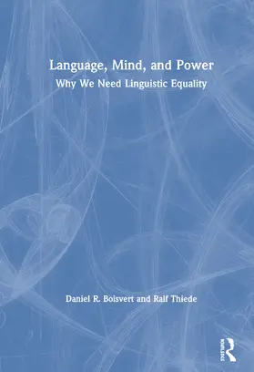 Boisvert / Thiede |  Language, Mind, and Power | Buch |  Sack Fachmedien