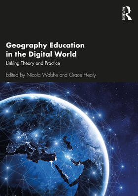 Walshe / Healy |  Geography Education in the Digital World | Buch |  Sack Fachmedien