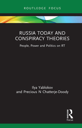 Yablokov / Chatterje-Doody |  Russia Today and Conspiracy Theories | Buch |  Sack Fachmedien