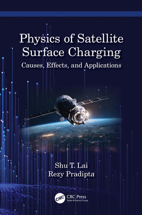 Lai / Pradipta |  Physics of Satellite Surface Charging | Buch |  Sack Fachmedien