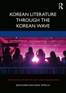 Kiaer / Yates-Lu |  Korean Literature Through the Korean Wave | Buch |  Sack Fachmedien