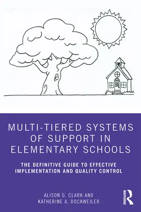 Clark / Dockweiler |  Multi-Tiered Systems of Support in Elementary Schools | Buch |  Sack Fachmedien