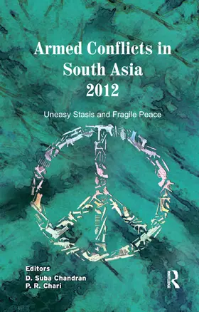 Chandran / Chari |  Armed Conflicts in South Asia 2012 | Buch |  Sack Fachmedien