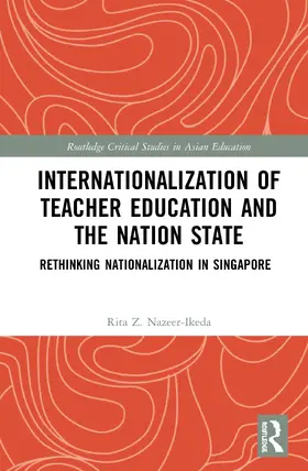 Nazeer-Ikeda |  Internationalization of Teacher Education and the Nation State | Buch |  Sack Fachmedien