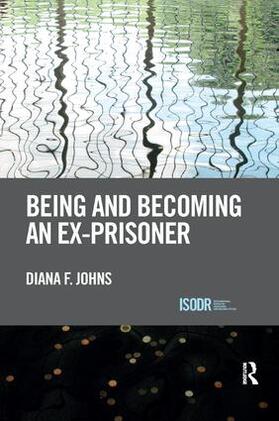 Johns |  Being and Becoming an Ex-Prisoner | Buch |  Sack Fachmedien