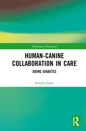 Eason |  Human-Canine Collaboration in Care | Buch |  Sack Fachmedien