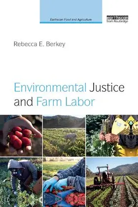 Berkey |  Environmental Justice and Farm Labor | Buch |  Sack Fachmedien