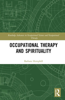 Hemphill |  Occupational Therapy and Spirituality | Buch |  Sack Fachmedien