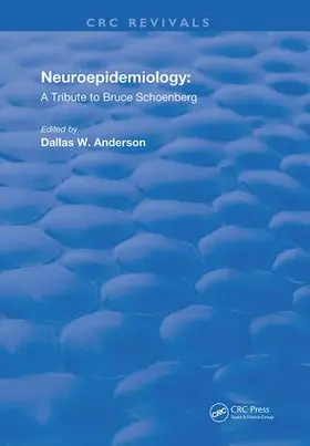 Anderson / Schoenberg |  NEUROEPIDEMIOLOGY A TRIBUTE TO BRUC | Buch |  Sack Fachmedien