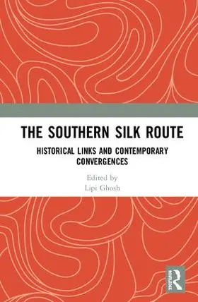 Ghosh |  The Southern Silk Route | Buch |  Sack Fachmedien