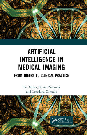 Morra / Correale / Delsanto |  Artificial Intelligence in Medical Imaging | Buch |  Sack Fachmedien