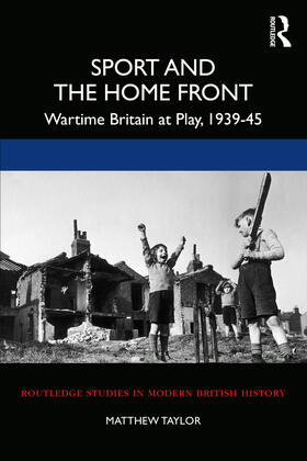 Taylor |  Sport and the Home Front | Buch |  Sack Fachmedien