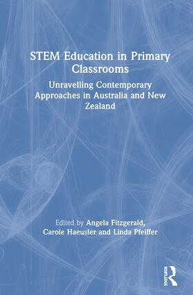 Fitzgerald / Haeusler / Pfeiffer |  STEM Education in Primary Classrooms | Buch |  Sack Fachmedien