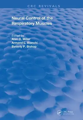 Miller / Bianchi / Bishop |  NEURAL CONTROL OF THE RESPIRATORY M | Buch |  Sack Fachmedien