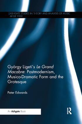 Edwards |  György Ligeti's Le Grand Macabre | Buch |  Sack Fachmedien