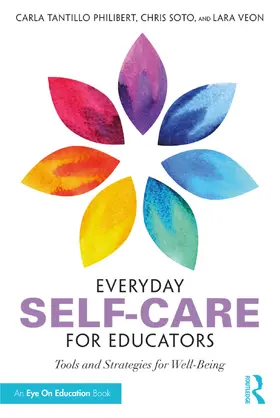 Tantillo Philibert / Veon / Soto |  Everyday Self-Care for Educators | Buch |  Sack Fachmedien