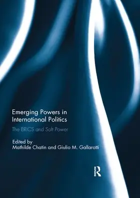 Chatin / Gallarotti |  Emerging Powers in International Politics | Buch |  Sack Fachmedien