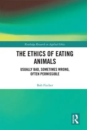 Fischer |  The Ethics of Eating Animals | Buch |  Sack Fachmedien