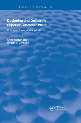 Weinstein / Johnson |  Designing and Delivering Superior Customer Value | Buch |  Sack Fachmedien