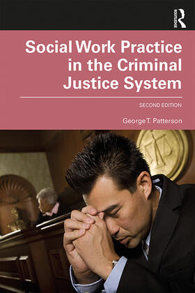 Patterson |  Social Work Practice in the Criminal Justice System | Buch |  Sack Fachmedien