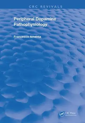 Francesco Amenta |  PERIPHERAL DOPAMINE PATHOPHYSIOLOGY | Buch |  Sack Fachmedien