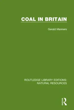 Manners |  Coal in Britain | Buch |  Sack Fachmedien