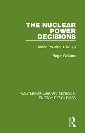 Williams |  The Nuclear Power Decisions | Buch |  Sack Fachmedien