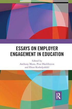 Mann / Huddleston / Kashefpakdel |  Essays on Employer Engagement in Education | Buch |  Sack Fachmedien