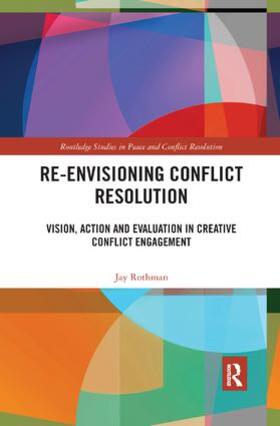 Rothman |  Re-Envisioning Conflict Resolution | Buch |  Sack Fachmedien