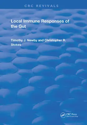 Newby / Stokes |  Local Immune Responses Of The Gut | Buch |  Sack Fachmedien