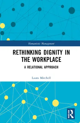 Mitchell |  Rethinking Dignity in the Workplace | Buch |  Sack Fachmedien