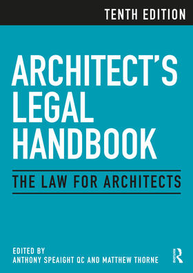 Speaight QC / Thorne |  Architect's Legal Handbook: The Law for Architects | Buch |  Sack Fachmedien